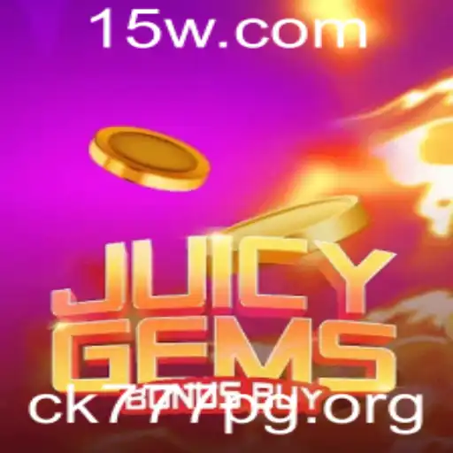 Descubra o Fascinante Mundo de JuicyGemsBonusBuy: Regras, Dicas e Estratégias